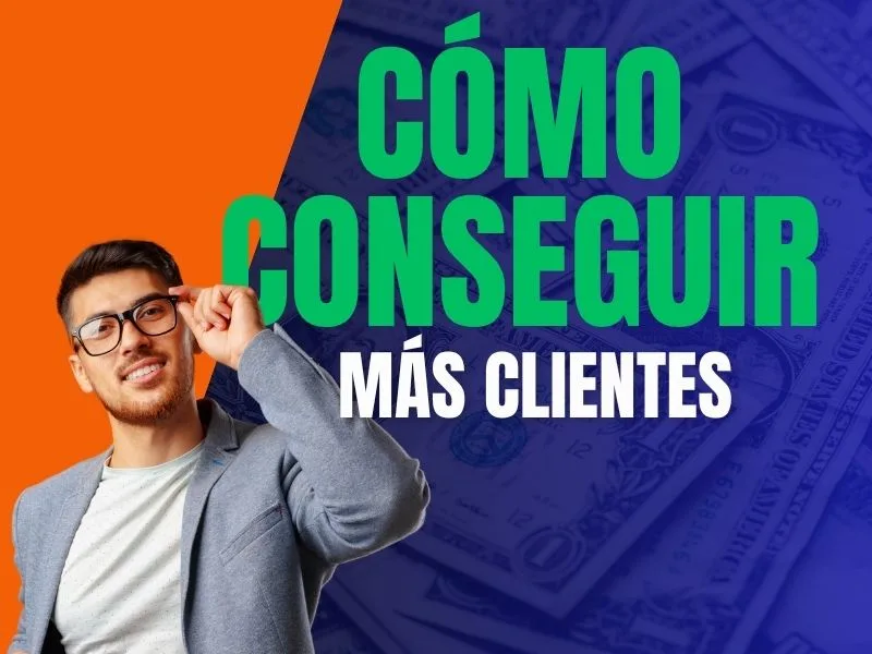 Cómo conseguir más clientes sin gastar en una página web